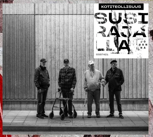 Kotiteollisuus – Susirajalla