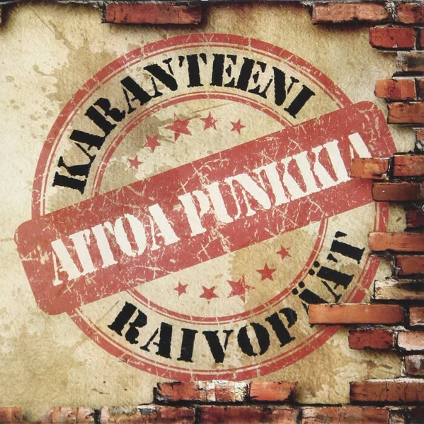 Karanteeni, Raivopäät – Aitoa Punkkia